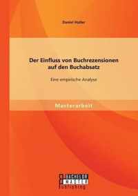 Der Einfluss von Buchrezensionen auf den Buchabsatz: Eine empirische Analyse