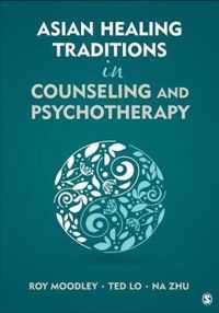 Asian Healing Traditions in Counseling and Psychotherapy