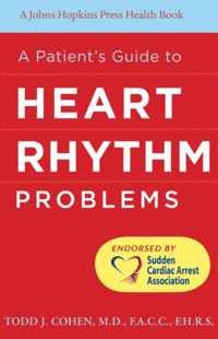 A Patient's Guide to Heart Rhythm Problems