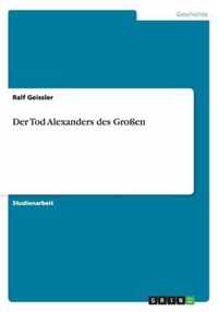 Der Tod Alexanders des Grossen