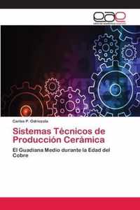 Sistemas Tecnicos de Produccion Ceramica