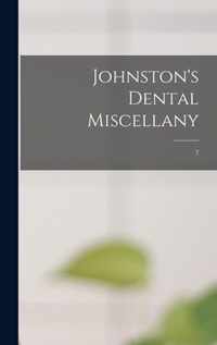 Johnston's Dental Miscellany; 7