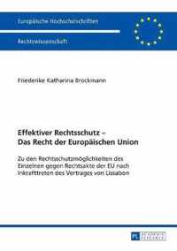 Effektiver Rechtsschutz - Das Recht der Europäischen Union