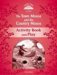 Classic Tales Second Edition the Town Mouse and the Country Mouse Activity Book