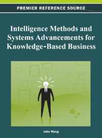 Intelligence Methods and Systems Advancements for Knowledge-Based Business