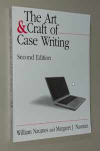 The Art And Craft Of Case Writing