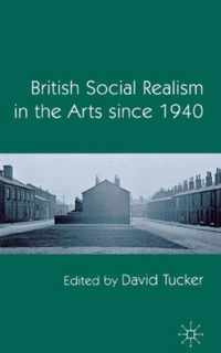 British Social Realism in the Arts since 1940