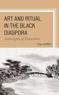 Art and Ritual in the Black Diaspora