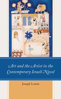 Art and the Artist in the Contemporary Israeli Novel