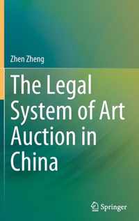 The Legal System of Art Auction in China