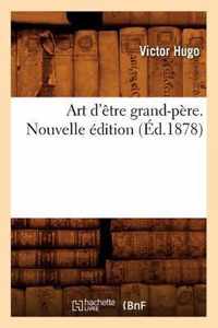 Art d'Etre Grand-Pere. Nouvelle Edition (Ed.1878)