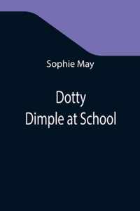 Dotty Dimple at School