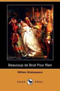 Beaucoup de Bruit Pour Rien (Dodo Press)