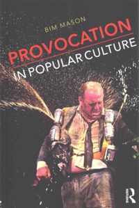 Provocation in Popular Culture