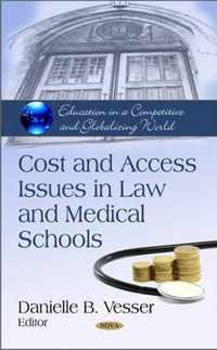 Cost & Access Issues in Law & Medical Schools