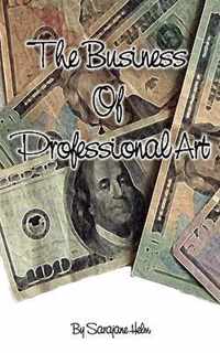 The Business Of Professional Art