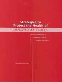 Strategies to Protect the Health of Deployed U.S. Forces