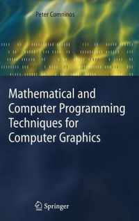 Mathematical and Computer Programming Techniques for Computer Graphics