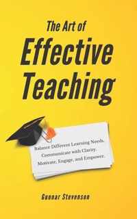 The Art of Effective Teaching