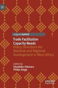 Trade Facilitation Capacity Needs