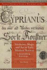 Medicine, Magic and Art in Early Modern Norway