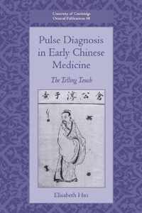 Pulse Diagnosis in Early Chinese Medicine