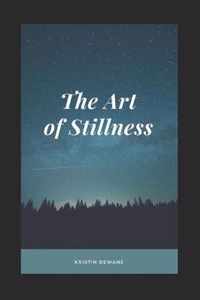 The Art of Stillness