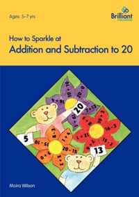 How to Sparkle at Addition and Subtraction to 20