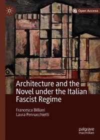 Architecture and the Novel under the Italian Fascist Regime