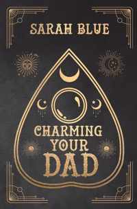 Charming Your Dad