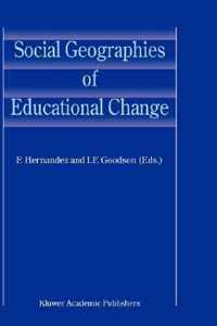 Social Geographies of Educational Change