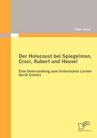 Der Holocaust bei Spiegelman, Croci, Kubert und Heuvel