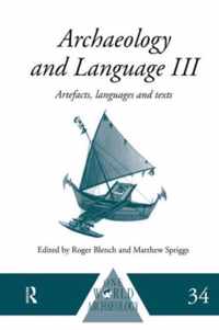 Archaeology and Language III