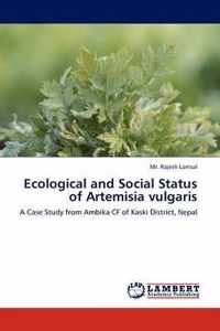 Ecological and Social Status of Artemisia Vulgaris