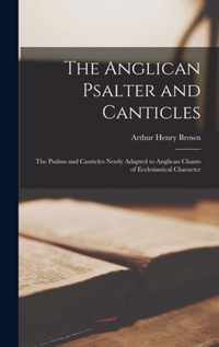 The Anglican Psalter and Canticles