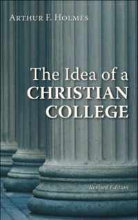 The Idea of a Christian College