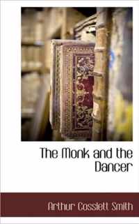 The Monk and the Dancer