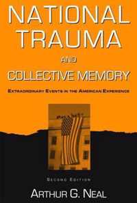 National Trauma and Collective Memory: Extraordinary Events in the American Experience