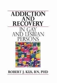 Addiction and Recovery in Gay and Lesbian Persons