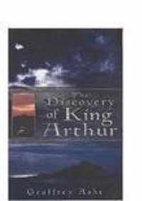 The Discovery of King Arthur