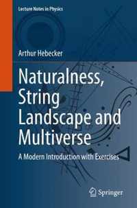 Naturalness, String Landscape and Multiverse