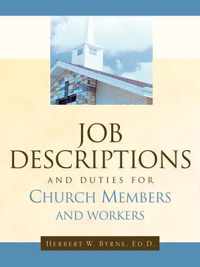 Job Descriptions and Duties For Church Members and Workers