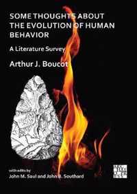 Some Thoughts about the Evolution of Human Behavior