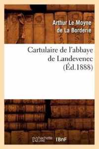 Cartulaire de l'Abbaye de Landevenec (Ed.1888)