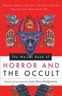 The Weiser Book of Horror and the Occult