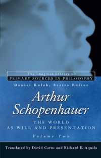 Arthur Schopenhauer: The World as Will and Presentation: Volume II