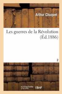 Les Guerres de la Revolution. Tome 2