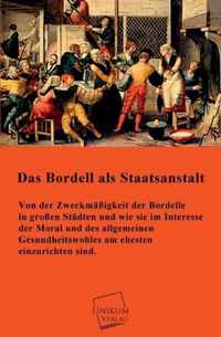 Das Bordell ALS Staatsanstalt