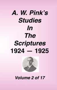 A. W. Pink's Studies in the Scriptures, 1924-25, Vol 02 of 17