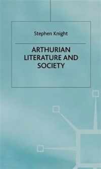 Arthurian Literature and Society